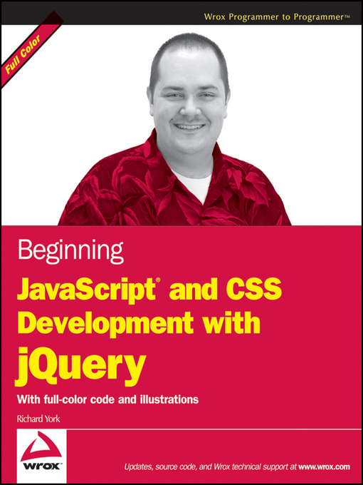 Title details for Beginning JavaScript and CSS Development with jQuery by Richard York - Available